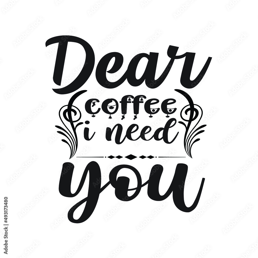 Coffee T-shirt Design Vector. Good for Clothes, Greeting Card, Poster, and Mug Design. Printable Vector Illustration, EPS 10.