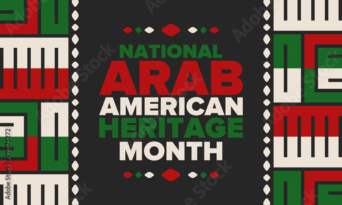 National Arab American Heritage Month. Arab American culture and tradition. Celebrate annual in United States in April. Arabian pattern. Poster, banner and background. Vector ornament, illustration