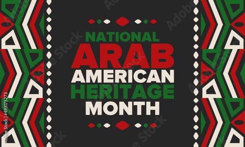 National Arab American Heritage Month. Arab American culture and tradition. Celebrate annual in United States in April. Arabian pattern. Poster, banner and background. Vector ornament, illustration