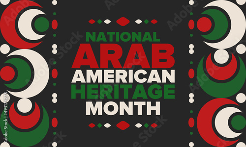 National Arab American Heritage Month. Arab American culture and tradition. Celebrate annual in United States in April. Arabian pattern. Poster, banner and background. Vector ornament, illustration