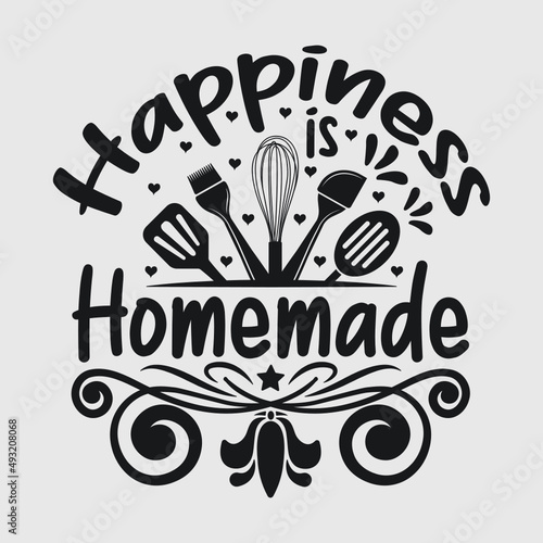 Happiness Is Homemade SVG Cut File, Love Svg, Kitchen Svg, Cooking Mom Svg, Chef Svg, Kitchen Quotes,