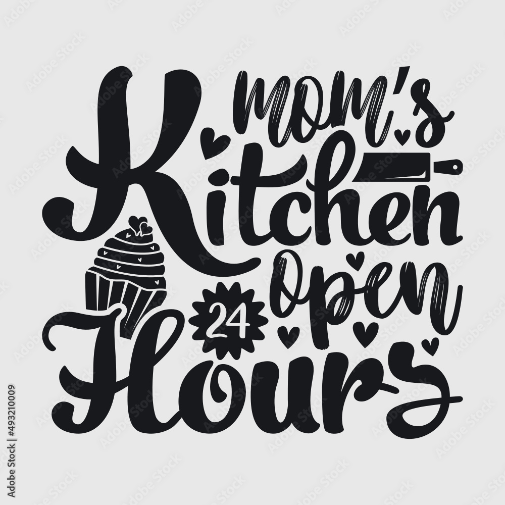 Vetor De Mom S Kitchen Open 24 Hours SVG Cut File 24 Hours Kitchen Svg   1000 F 493210009 F0PpzqdAZwhIEJ9u4uwoaq8u8y9ALp7A 