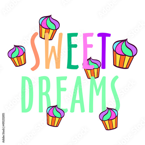 sweet dreams lettering vector with cake
colorful