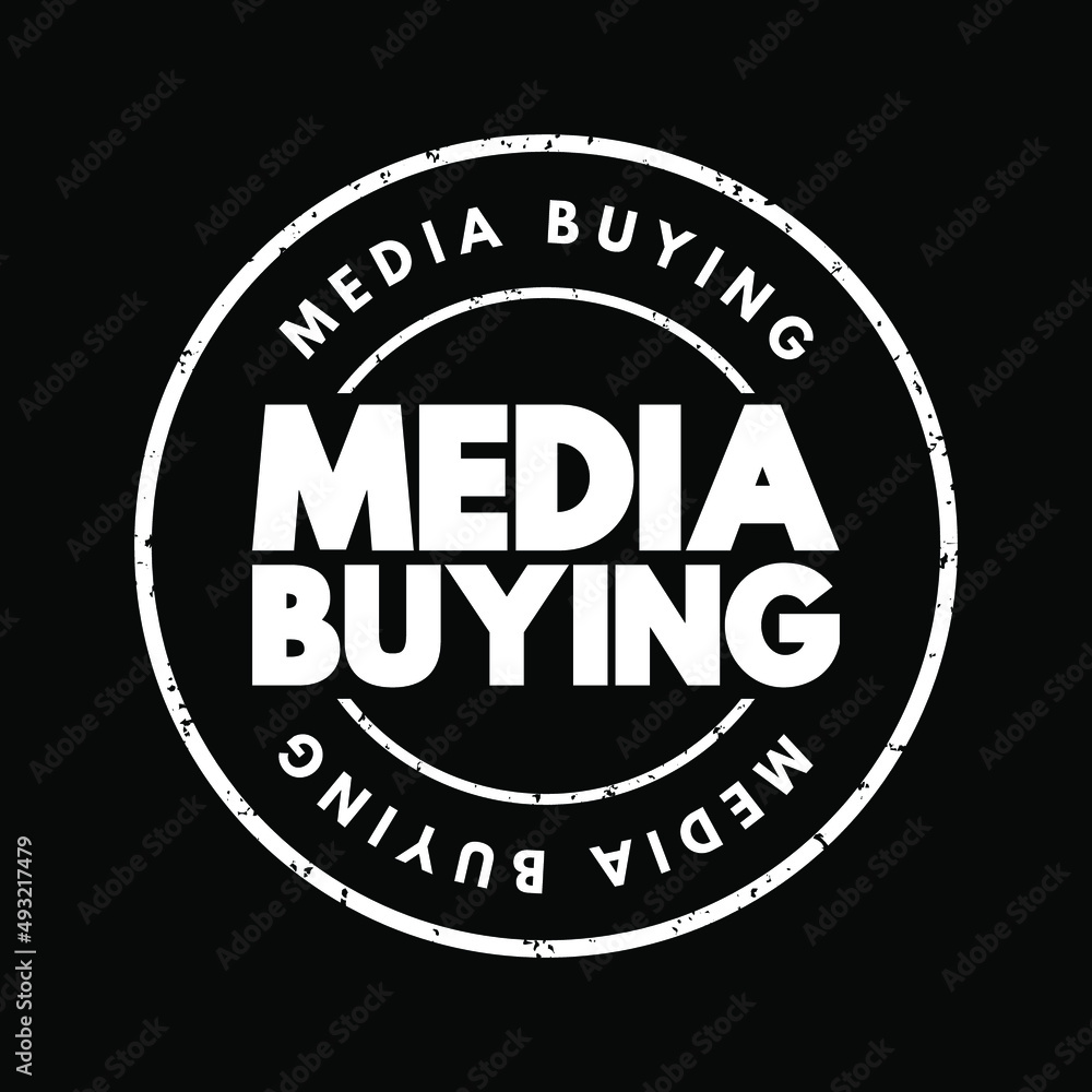 Media Buying - process used in paid marketing efforts, text concept stamp