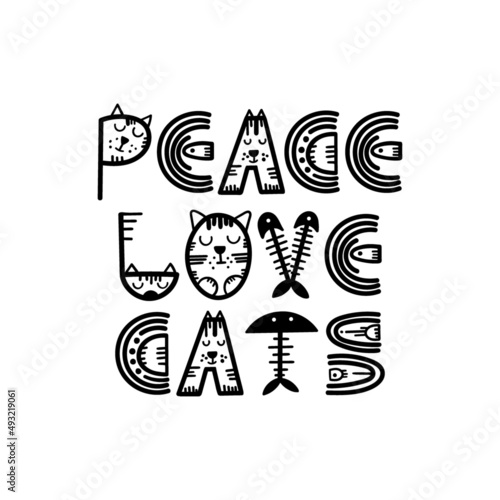 Funny cat lettering quote - Peace, Love, Cats. Vector illustration.
