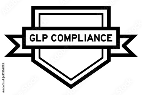 Vintage black color pentagon label banner with word GLP (Abbreviation of Good laboratory practice) compliance on white background