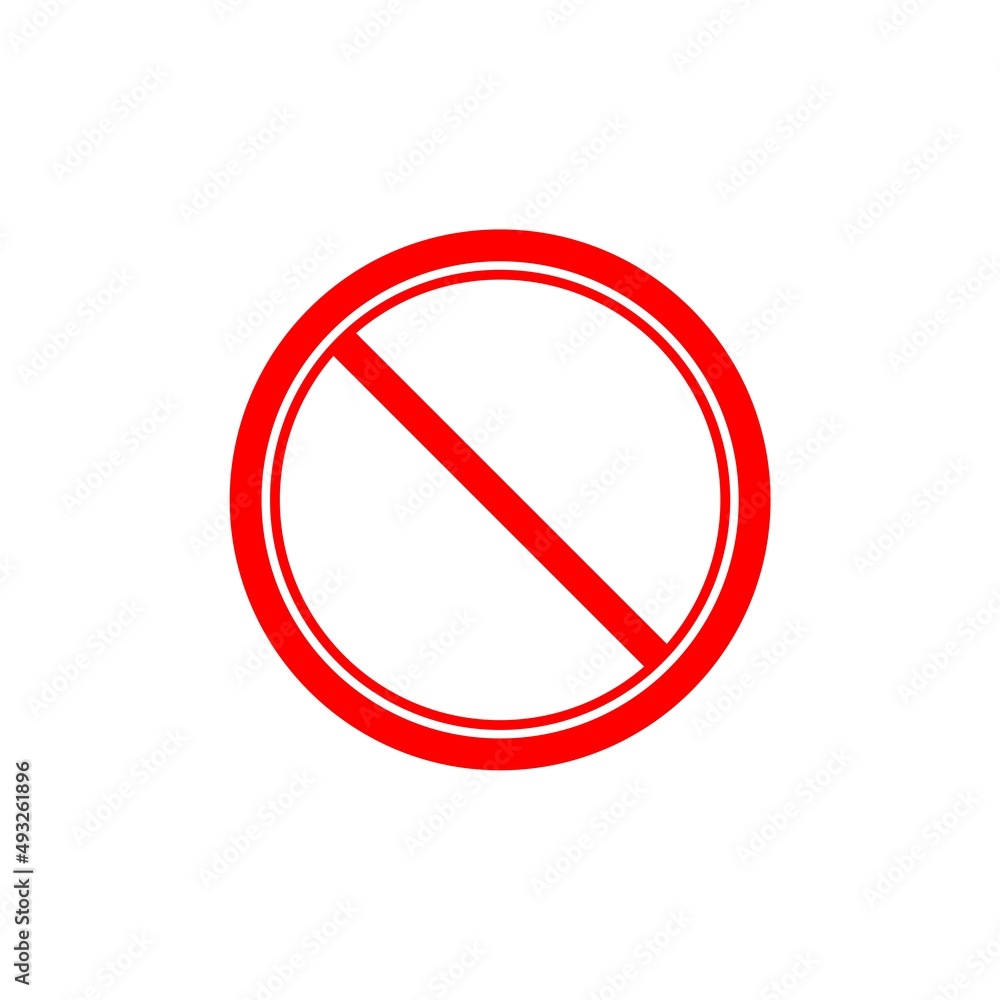 Prohibition red stop sign. No symbol icon isolated on white background Prohibition red stop sign. No symbol icon isolated on white background