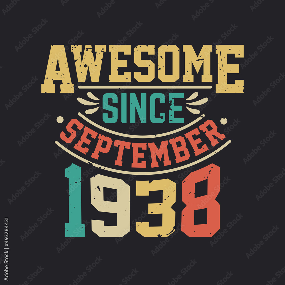 Awesome Since September 1938. Born in September 1938 Retro Vintage Birthday