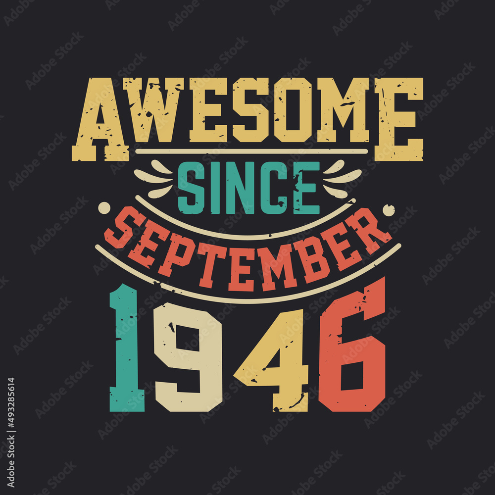 Awesome Since September 1946. Born in September 1946 Retro Vintage Birthday