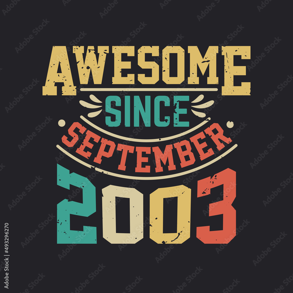 Obraz premium Awesome Since September 2003. Born in September 2003 Retro Vintage Birthday