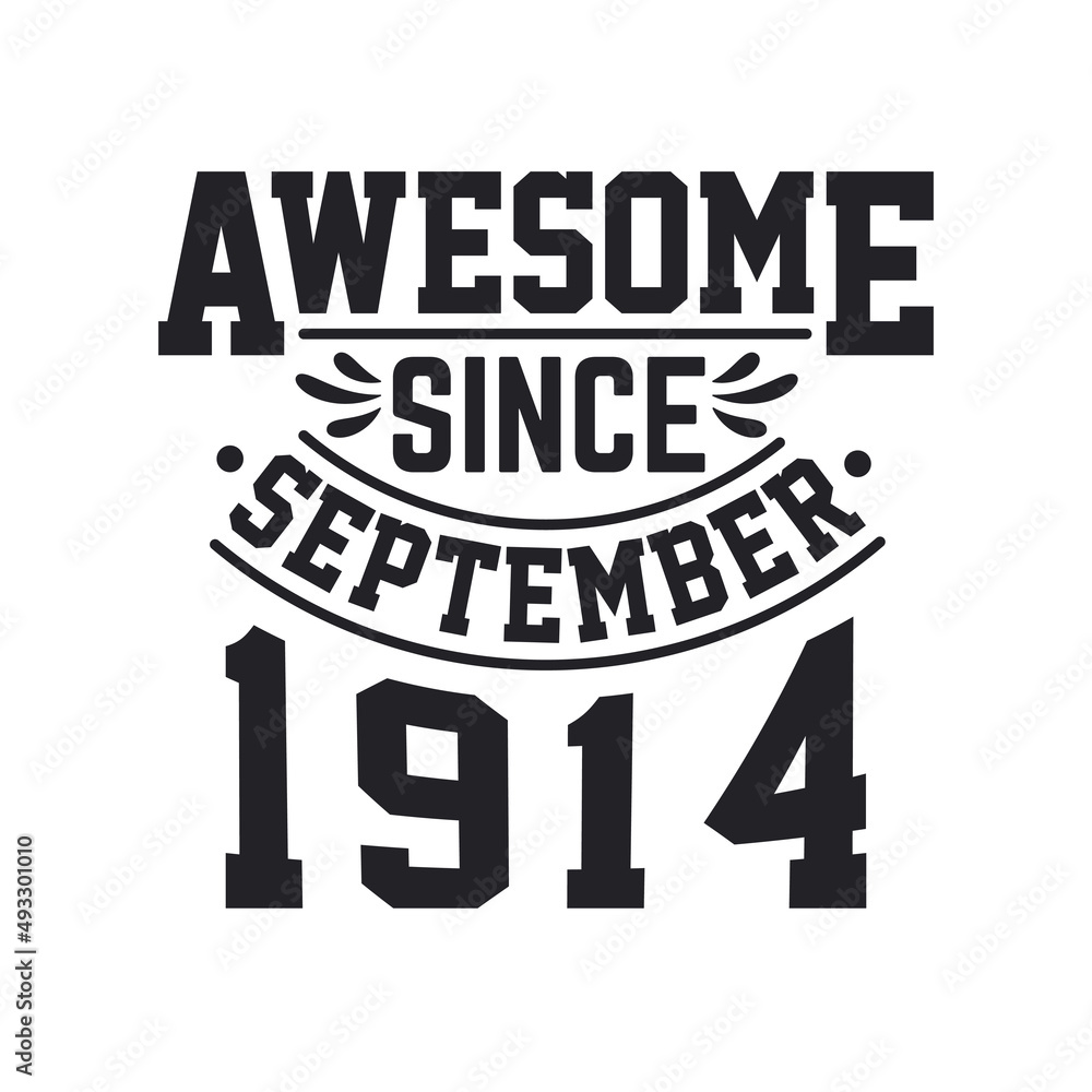 Born in September 1914 Retro Vintage Birthday, Awesome Since September 1914