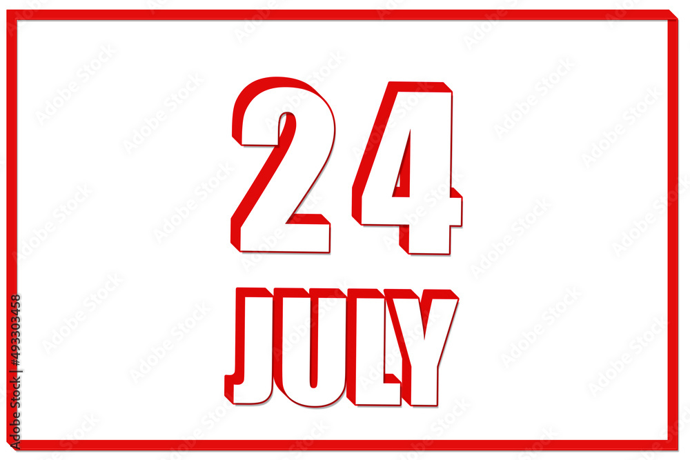 3d calendar with the date of 24July on white background with red frame. 3D text. Illustration. 3d calendar with the date of 24July on white background with red frame. 3D text. Illustration.