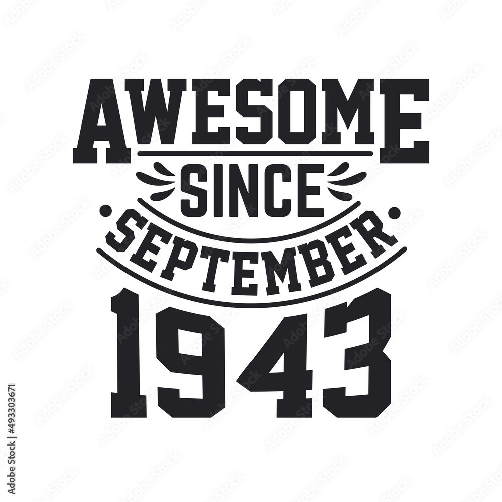 awesome since September 1942, born in September 1942