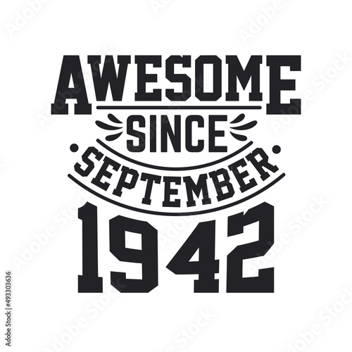 Born in September 1942 Retro Vintage Birthday, Awesome Since September 1942