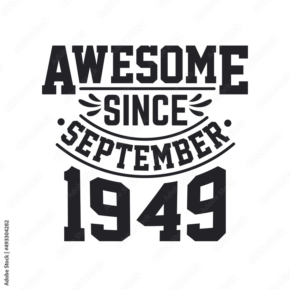 Born in September 1949 Retro Vintage Birthday, Awesome Since September 1949