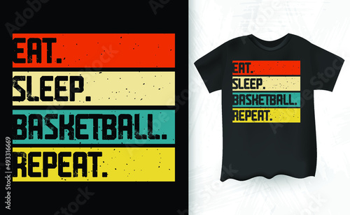 Eat Sleep Basketball Repeat Basketball  Gifts T-Shirt Design