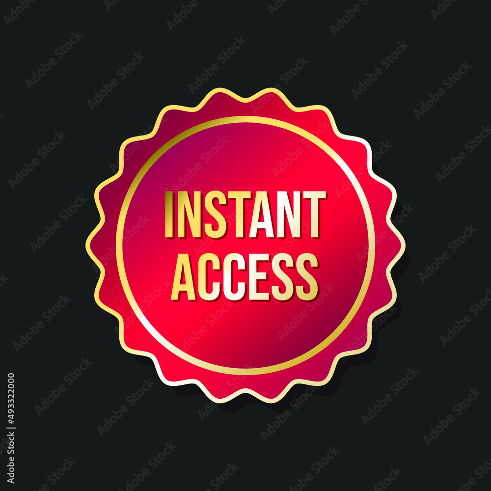 Instant Access Membership Registration Premium Icon Label Badge Design Vector Instant Access Membership Registration Premium Icon Label Badge Design Vector
