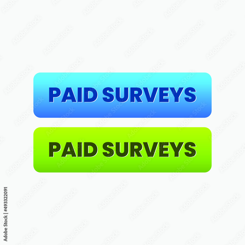 Paid surveys online earn web button label design vector Paid surveys online earn web button label design vector