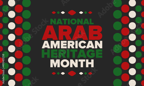 National Arab American Heritage Month. Arab American culture and tradition. Celebrate annual in United States in April. Arabian pattern. Poster, banner and background. Vector ornament, illustration