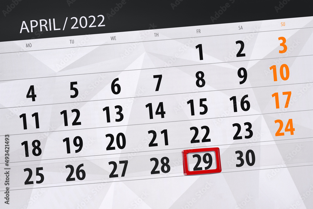 Fototapeta premium Calendar planner for the month april 2022, deadline day, 29, friday