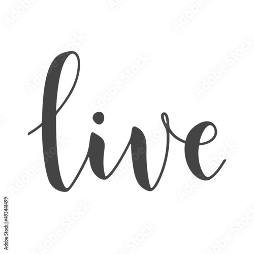 Vector Stock Illustration. Handwritten Lettering of Live. Template for Banner, Card, Label, Postcard, Poster, Sticker, Print or Web Product. Objects Isolated on White Background.
