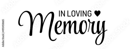 In loving memory. Vector black ink lettering isolated on white background. Funeral cursive calligraphy, memorial card clip art
