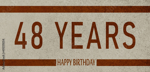 48 Years Anniversary Celebration,Happy Birthday Card design,birthday card, birthday invitation on brown background with brown numbers 
