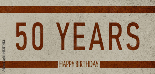 50 Years Anniversary Celebration,Happy Birthday Card design,birthday card, birthday invitation on brown background with brown numbers 
