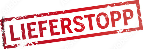 roter Stempel Lieferstopp