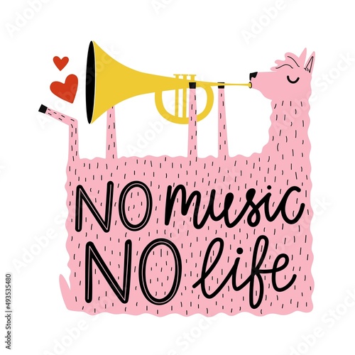 Vector illustration with llama playing trumpet and lettering phrase No music No life. Trendy colored print design with text, typography poster with animal