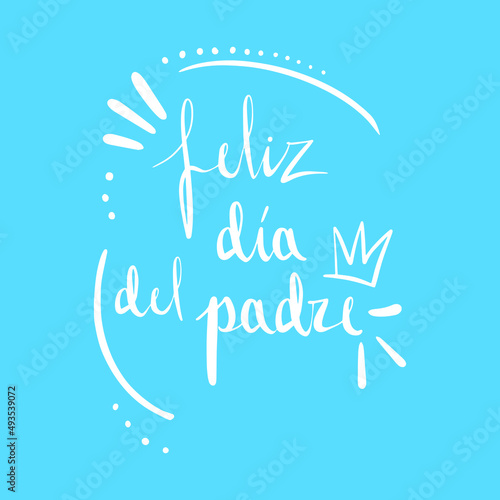 Ilustración "día del padre" diseño para postal, póster o publicación en redes sociales. Vector con caligrafía ornamental con corona sobre fondo azul.