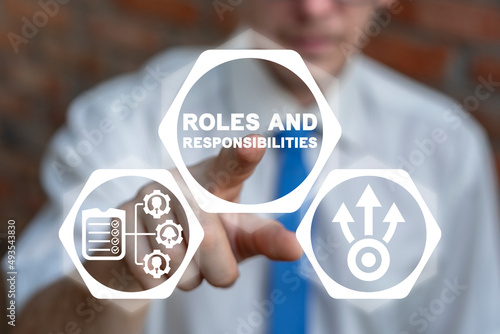 Roles and responsibilities concept. Business Motivation Strategy Professional Successful Team Work Organization. Employee role and responsibility. photo