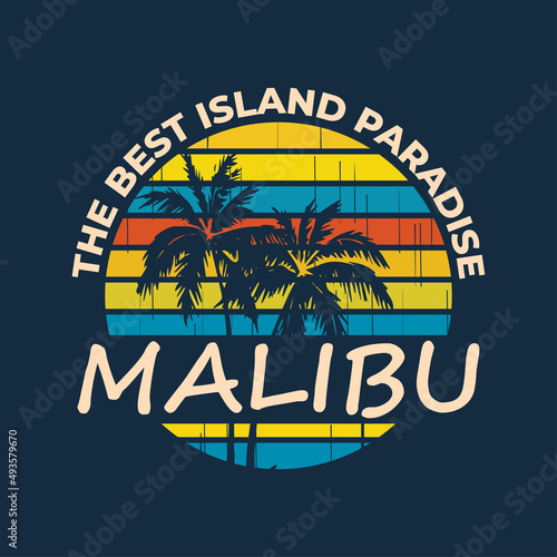 Malibu Beach, the best island paradise, California T Shirt Surf tropical palm tree for tee print, apparel and clothing, Retro 90s Men Women