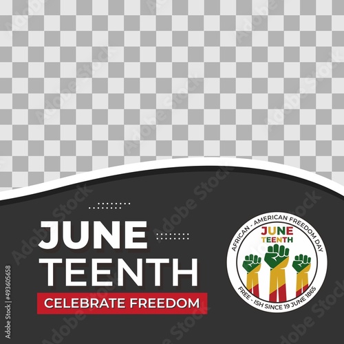 Juneteenth Day, celebration freedom, emancipation day in 19 june, African-American history and heritage.
