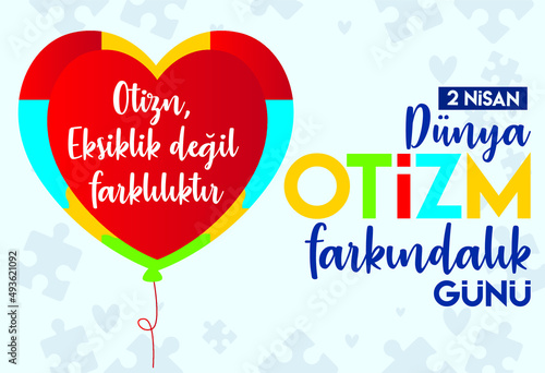 April 2 world autism awareness day Turkish: 2 nisan dunya otizm farkındalik gunu
