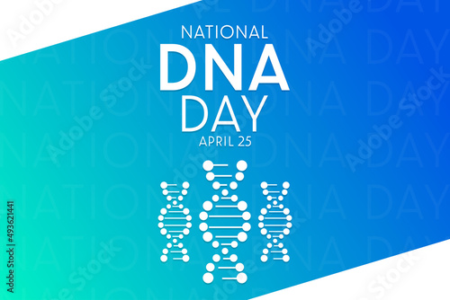 National DNA Day. April 25. Vector illustration. Holiday poster.