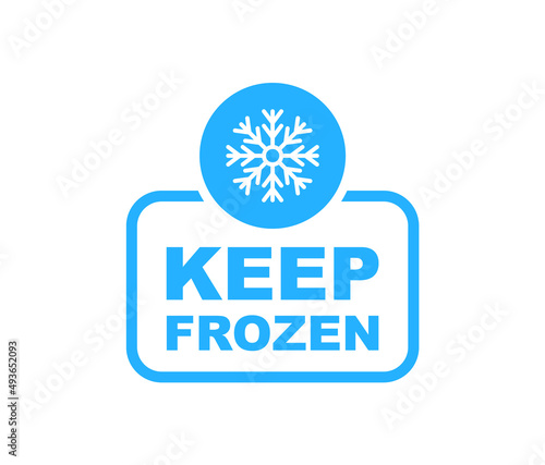 Keep frozen label. Keep frozen - badges for product. Sticker with snowflake. Storage in refrigerator and freezer. Vector illustration.