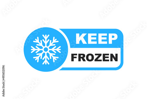 Keep frozen label. Keep frozen - badges for product. Sticker with snowflake. Storage in refrigerator and freezer. Vector illustration.