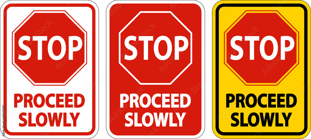 Stop Proceed Slowly Sign On White Background