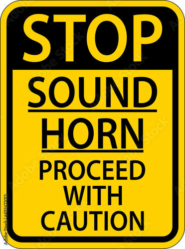 Sound Horn Proceed With Caution Sign On White Background