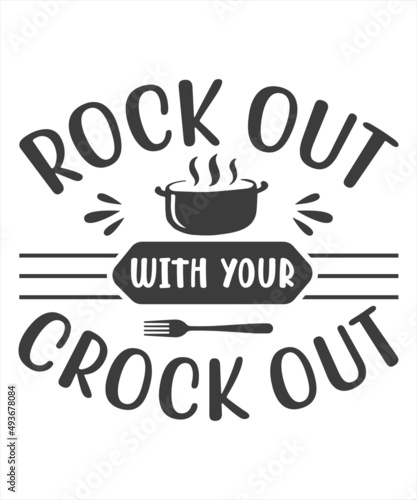 rock out With Your Crock Out SVG T-Shirt Design.