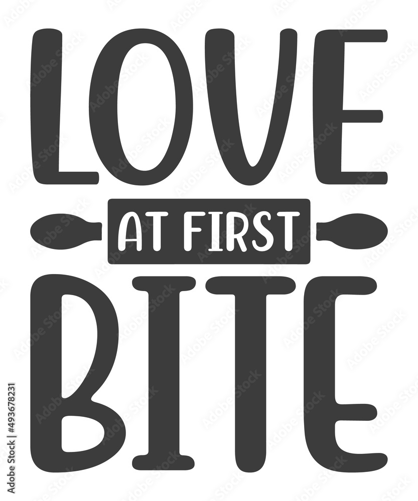 Love at first bite. Quote typographical background in vintage style. Vector template for poster business card label and banner Love at first bite. Quote typographical background in vintage style. Vector template for poster business card label and banner