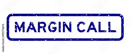 Grunge blue margin call word square rubber seal stamp on white background