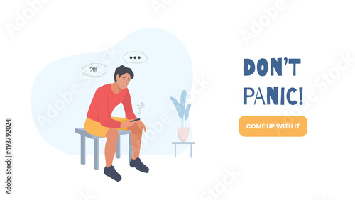 Do not panic banner with a man sitting at the phone and misunderstanding of what is happening. Fall in the currency market, crypto exchanges, war, pandemic, stress and panic