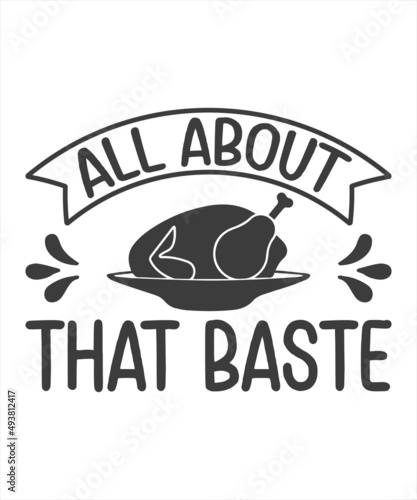 All About That Baste T Shirt Design.