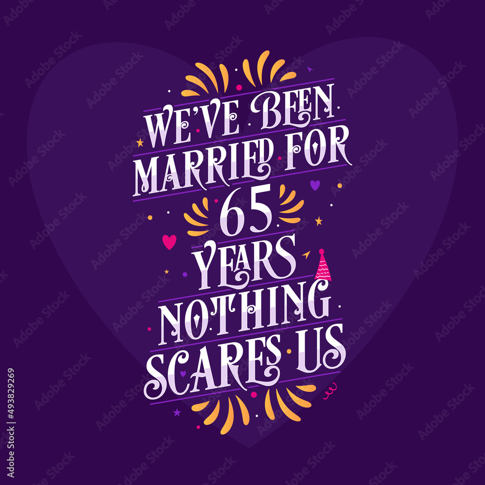 custom made wallpaper toronto digital65th anniversary celebration calligraphy lettering. We've been Married for 65 years, nothing scares us