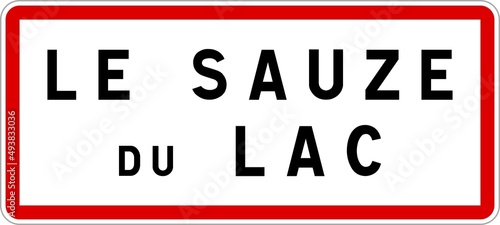 Panneau entrée ville agglomération Le Sauze-du-Lac / Town entrance sign Le Sauze-du-Lac