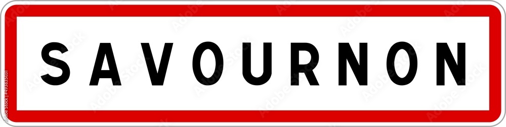 Panneau entrée ville agglomération Savournon / Town entrance sign Savournon Panneau entrée ville agglomération Savournon / Town entrance sign Savournon