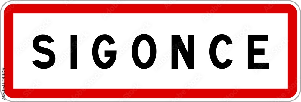 Panneau entrée ville agglomération Sigonce / Town entrance sign Sigonce Panneau entrée ville agglomération Sigonce / Town entrance sign Sigonce