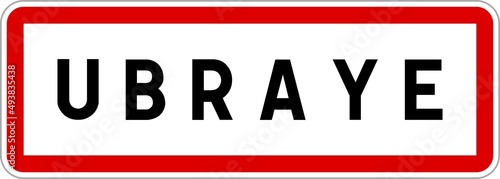 Panneau entrée ville agglomération Ubraye / Town entrance sign Ubraye photo